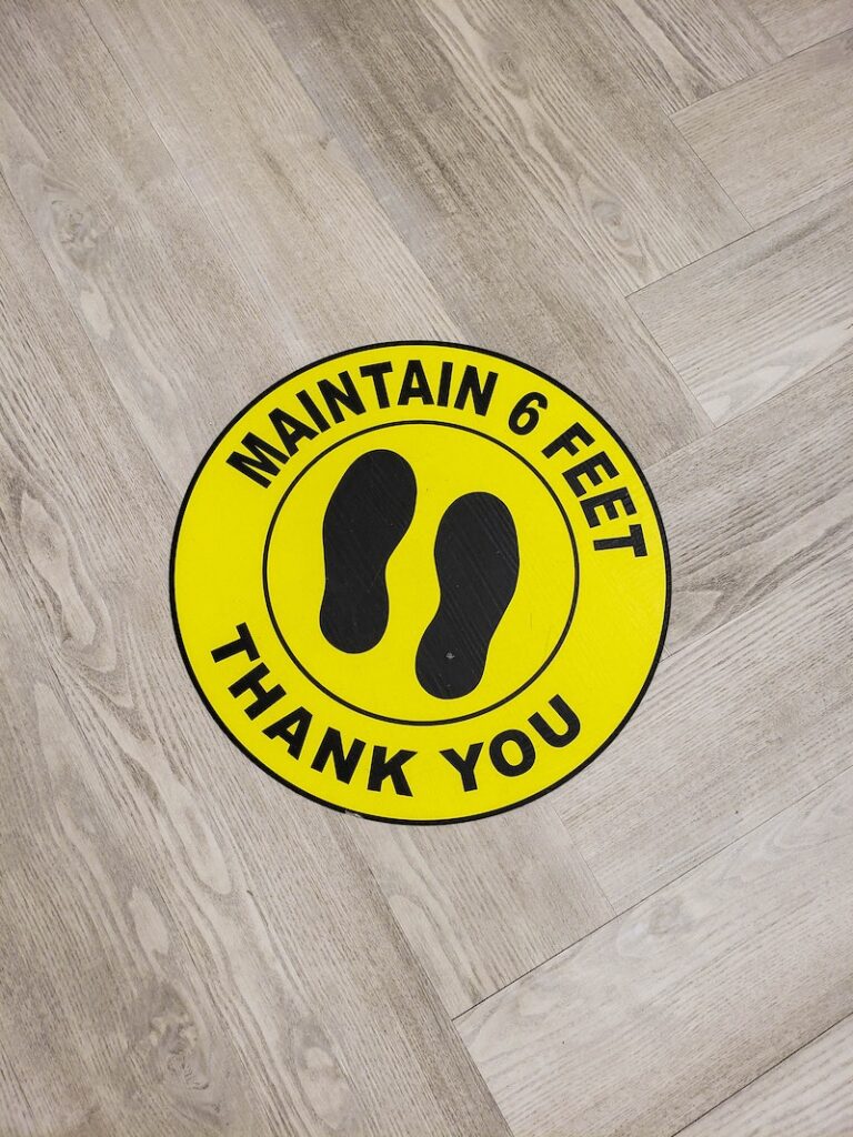 Maintain 6 feet! Thank You